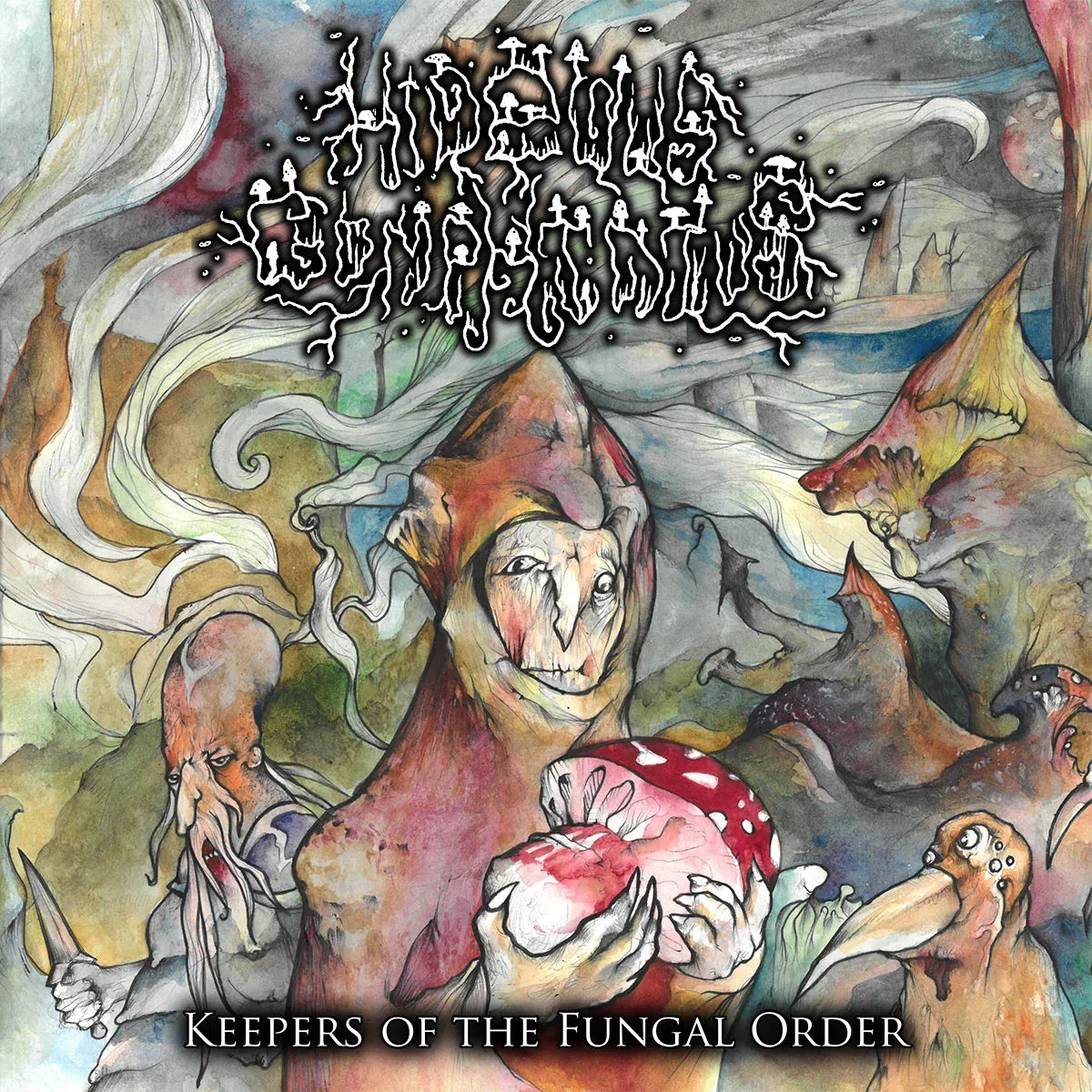 HIDEOUS GOMPHIDIUS - Keepers of the Fungal Order LP